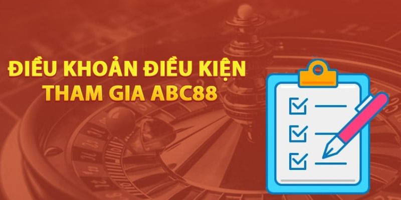 Các điều kiện khi đăng ký ABC88 hôm nay