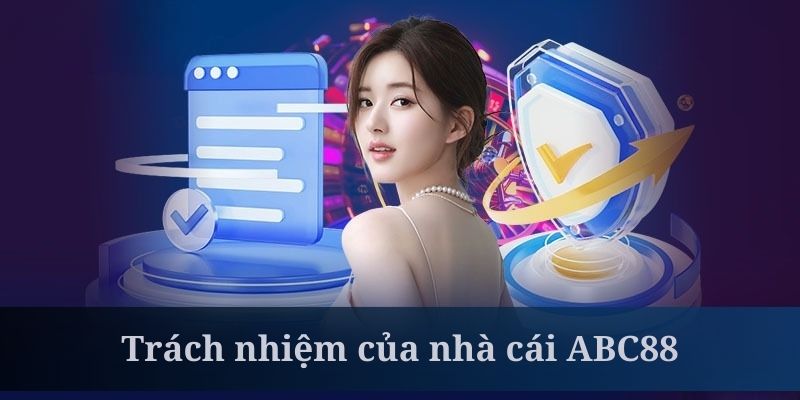 Miễn trừ trách nhiệm ABC88 với các trách nhiệm cơ bản